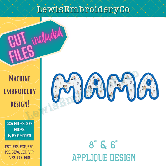 "MAMA" Applique, Bluey, Machine Embroidery Design – Not Full Font - (Digital Download)