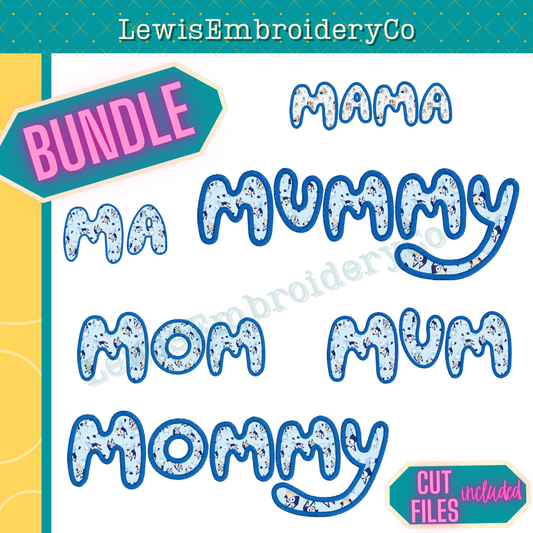 BUNDLE Mama Applique, Machine Embroidery Designs – NOT Full Bluey Font - (Digital Download)