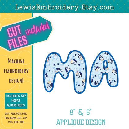 "MA" Applique, Machine Embroidery Design – NOT Full Bluey Font - (Digital Download)