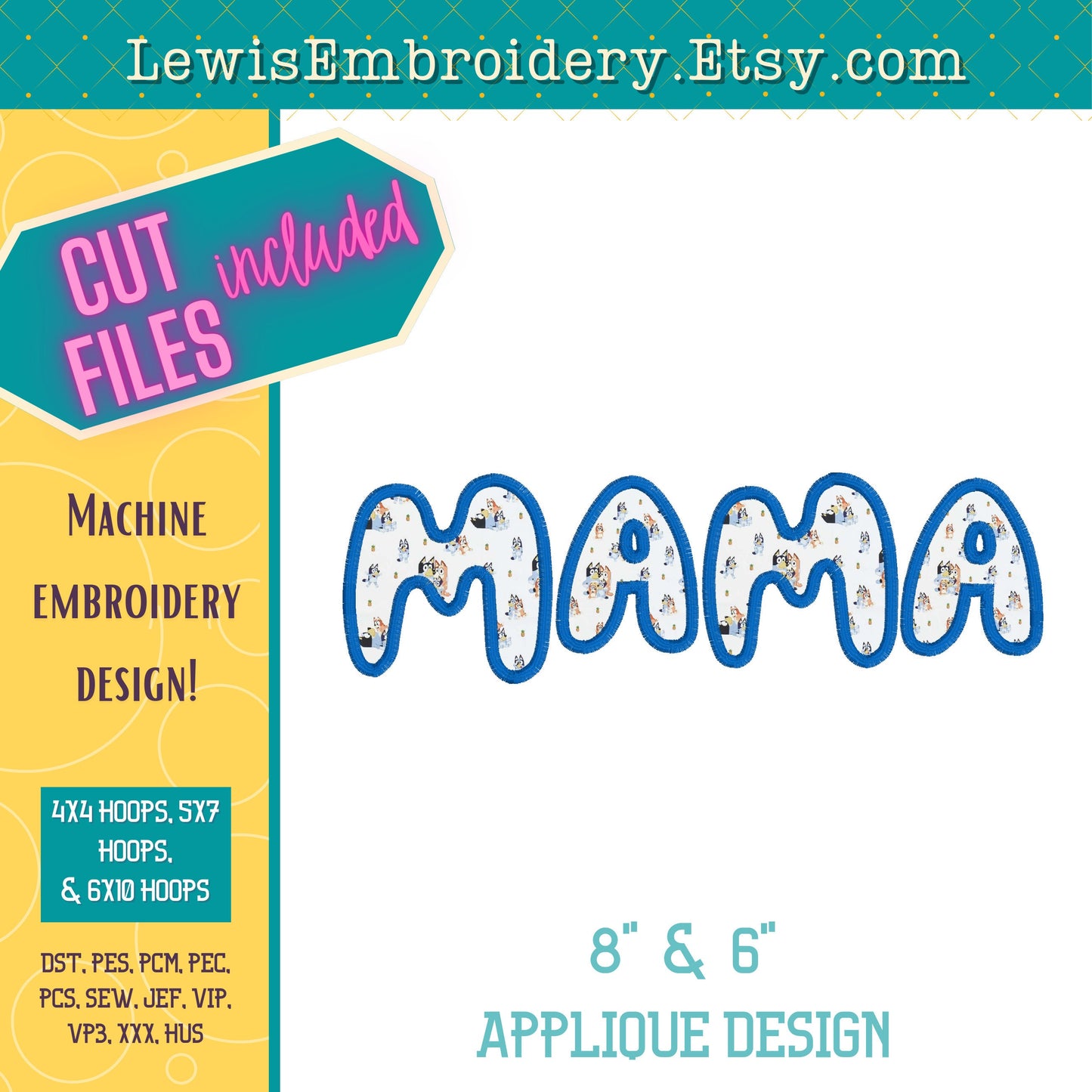 "MAMA" Applique, Bluey, Machine Embroidery Design – Not Full Font - (Digital Download)