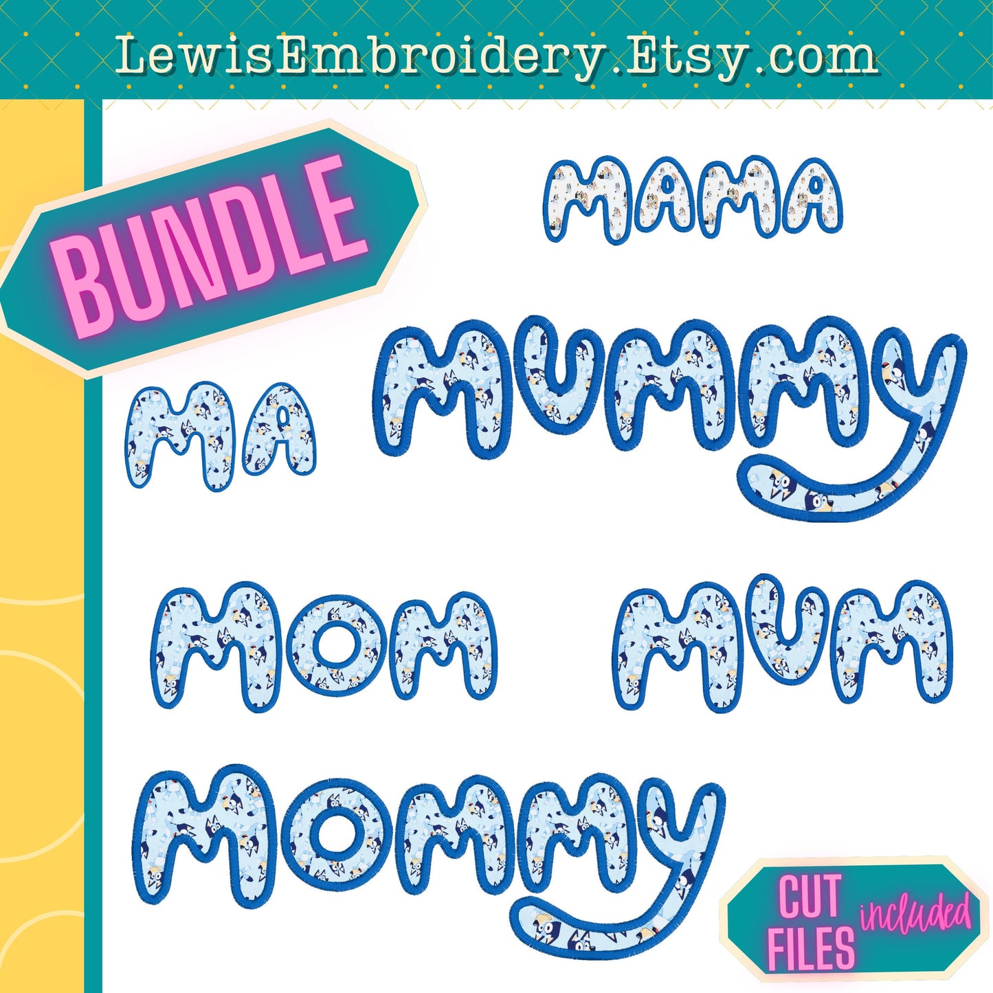 BUNDLE Mama Applique, Machine Embroidery Designs – NOT Full Bluey Font - (Digital Download)
