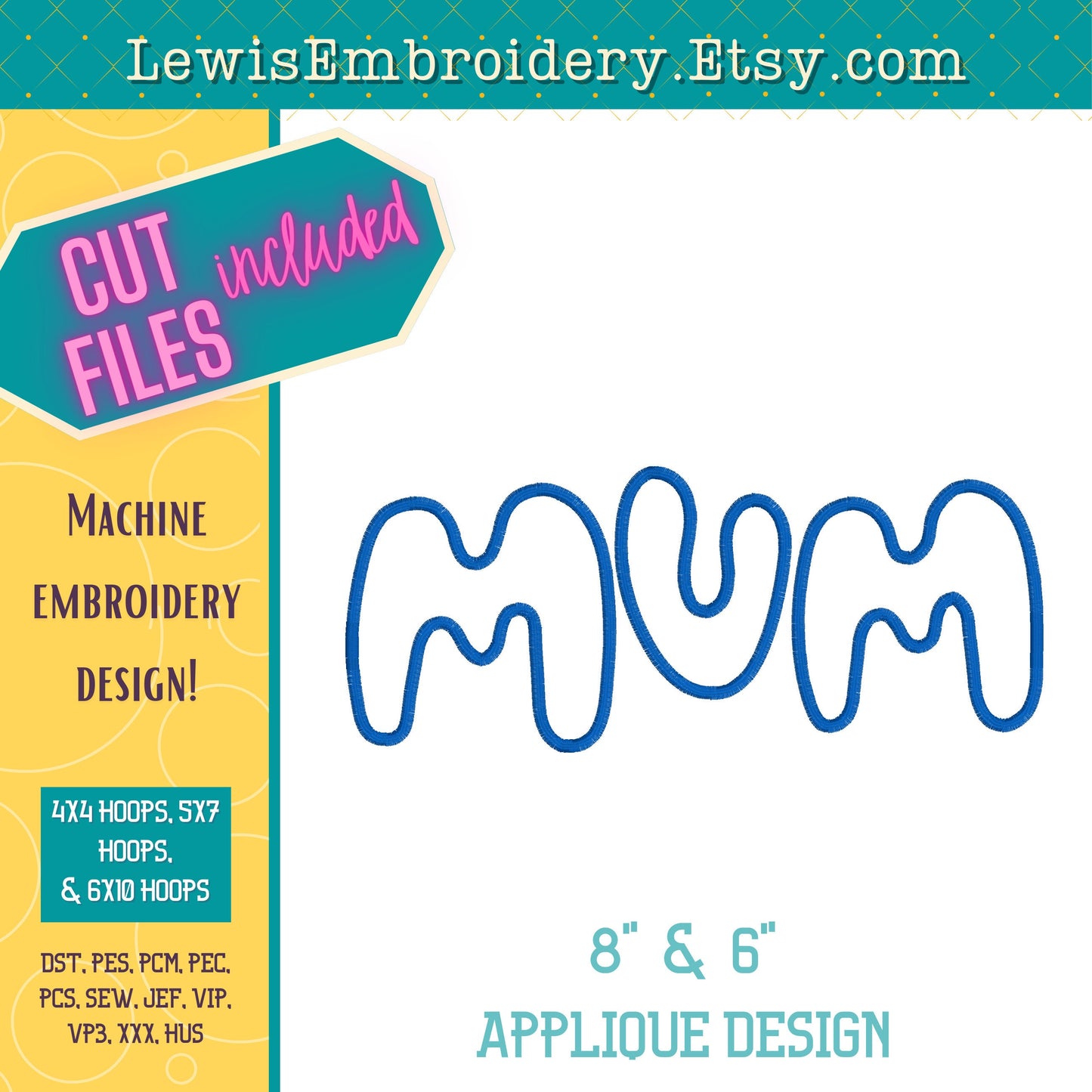 "MUM" Applique, Machine Embroidery Design – NOT Full Bluey Font - (Digital Download)