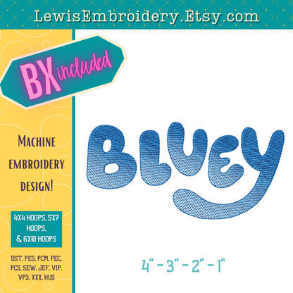 Quick Fill Sketch, Bluey, Machine Embroidery Font – (BX Included)