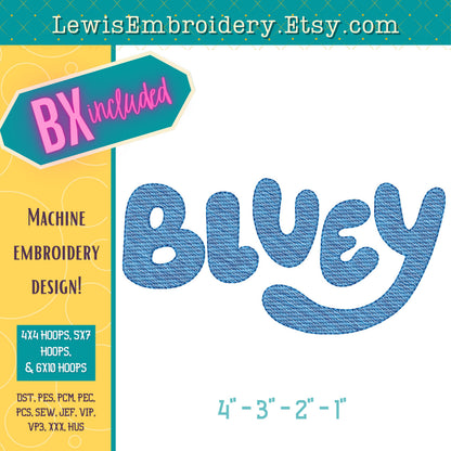 Bluey, Quick Fill Sketch, Machine Embroidery Font - BX Included - (Digital Download)