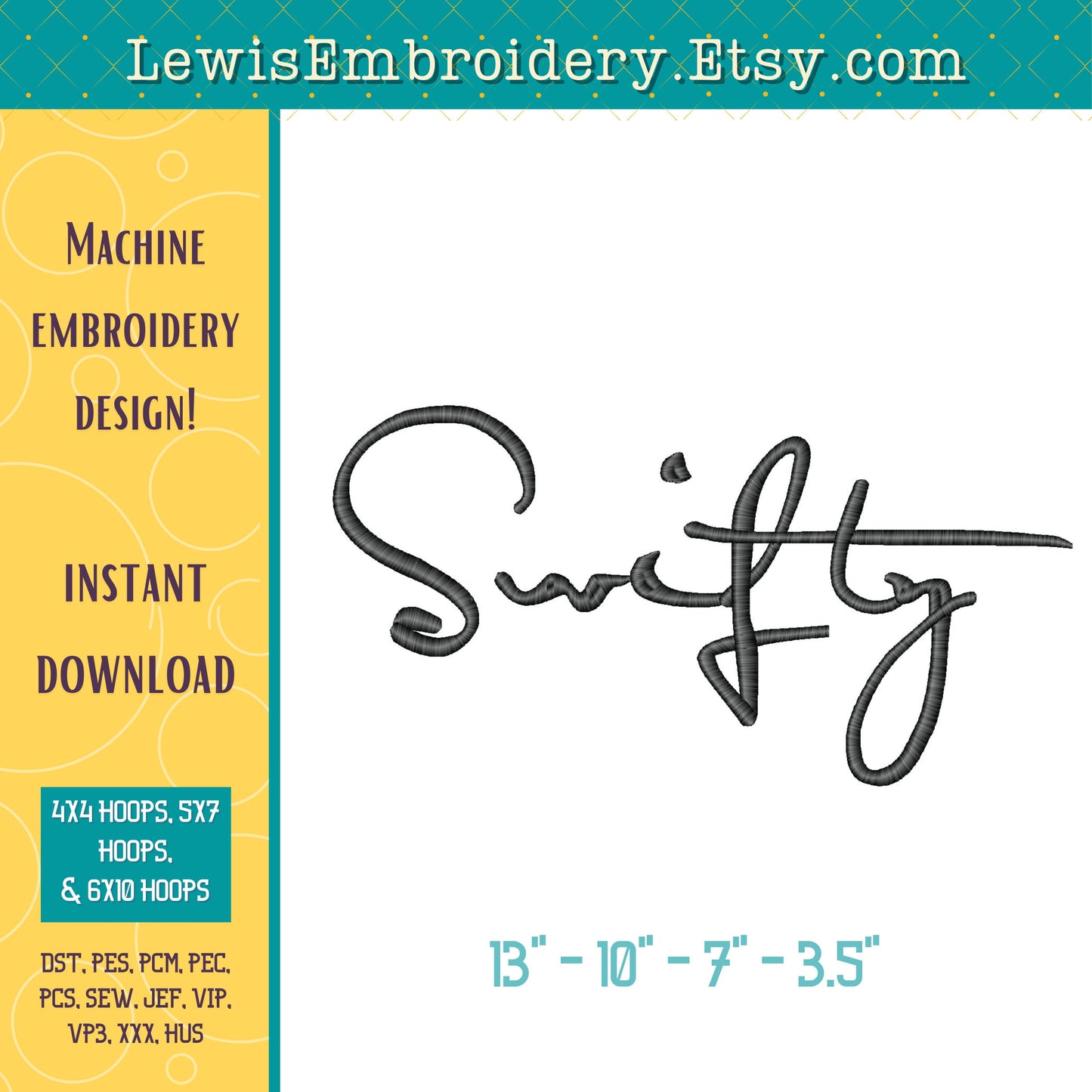SWIFTY Machine Embroidery Design - NOT Full Signature Font - (Digital Download)