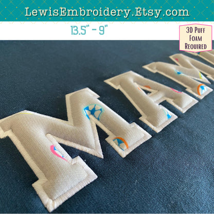 MAMA 3D Puff Applique, Machine Embroidery Design - NOT Full Font - (PDF Tutorial Included)