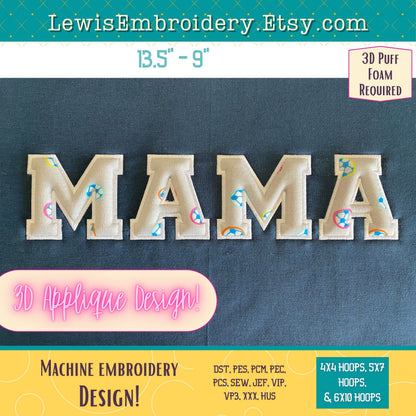 MAMA 3D Puff Applique, Machine Embroidery Design - NOT Full Font - (PDF Tutorial Included)