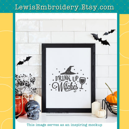 Drink Up Witches, Machine Embroidery Design - (Instant Download)