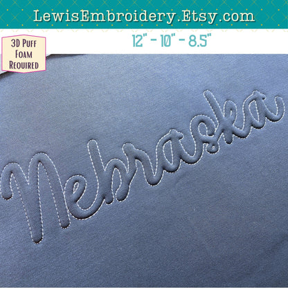 NEBRASKA Embossed 3D Puff, Machine Embroidery Design - NOT Full Font - (PDF Tutorial Included)