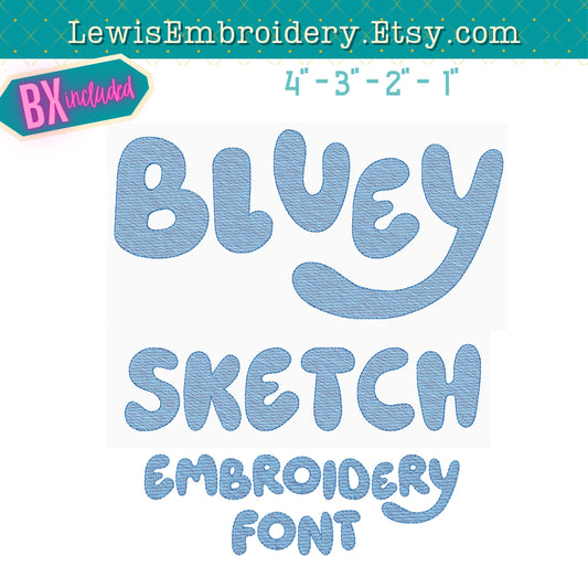 Bluey, Quick Fill Sketch, Machine Embroidery Font - BX Included - (Digital Download)