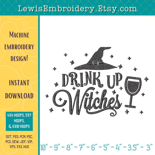 Drink Up Witches, Machine Embroidery Design - (Instant Download)