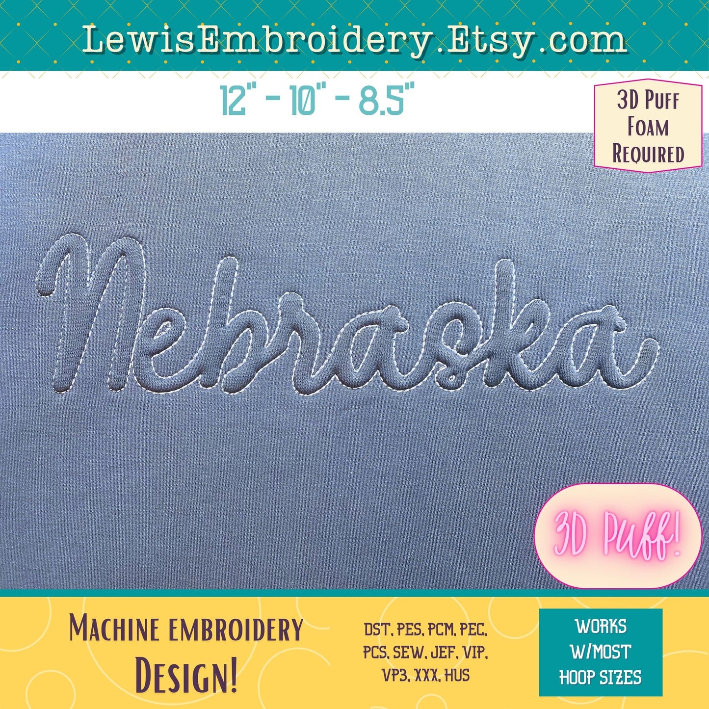 NEBRASKA Embossed 3D Puff, Machine Embroidery Design - NOT Full Font - (PDF Tutorial Included)