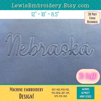 NEBRASKA Embossed 3D Puff, Machine Embroidery Design - NOT Full Font - (PDF Tutorial Included)