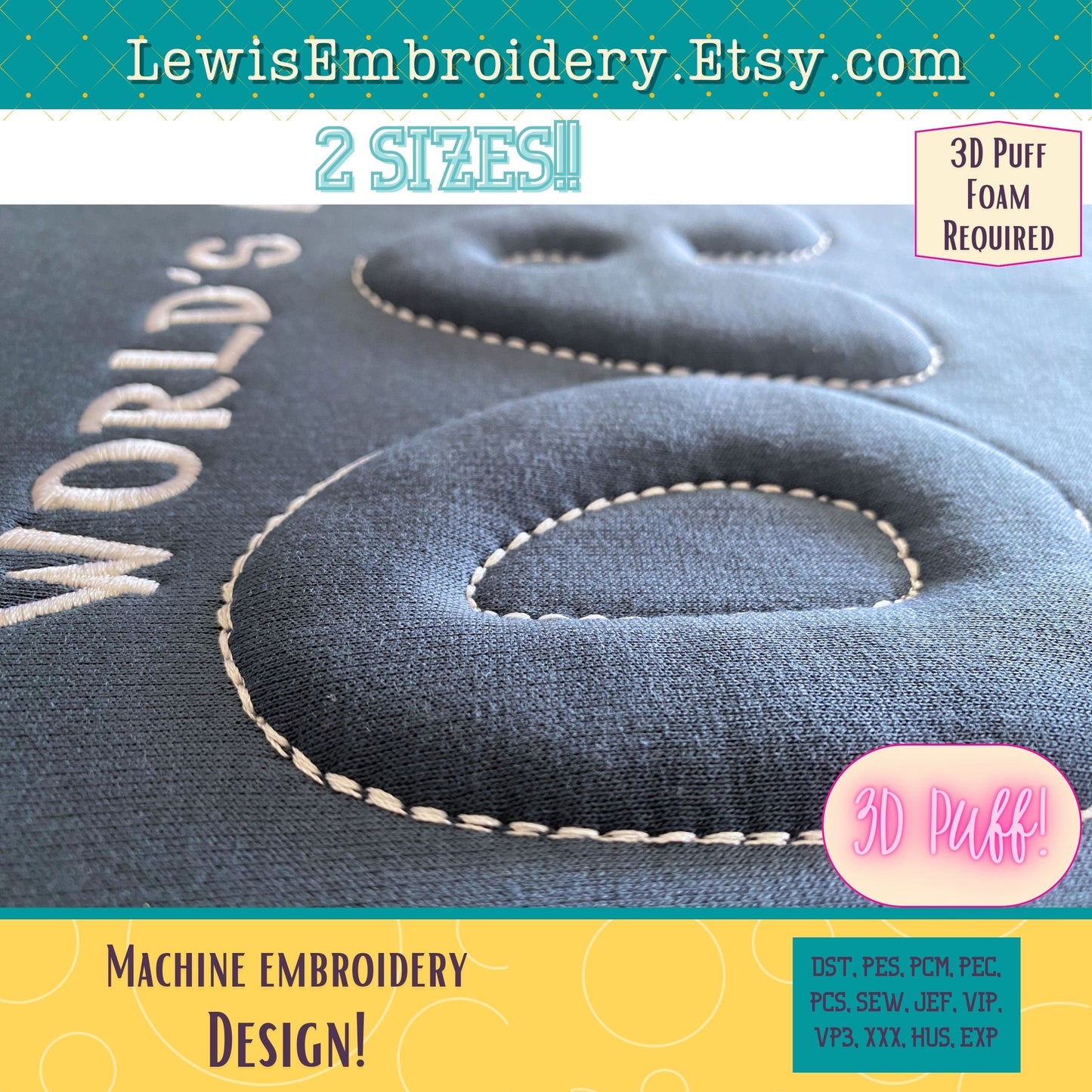 DAD Embossed 3D Puff, Machine Embroidery Design - (PDF Tutorial Included)