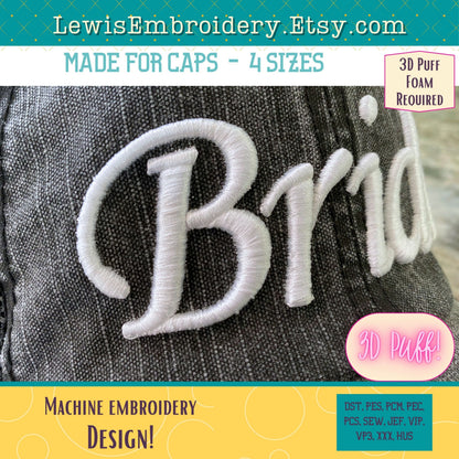 BRIDE 3D Puff, Machine Embroidery Design - NOT Full Font - (Digital Download)