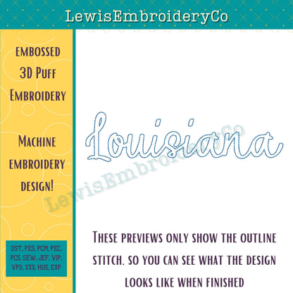 "LOUISIANA" Embossed 3D Puff, Machine Embroidery Design - NOT Full Font (PDF Tutorial Included)