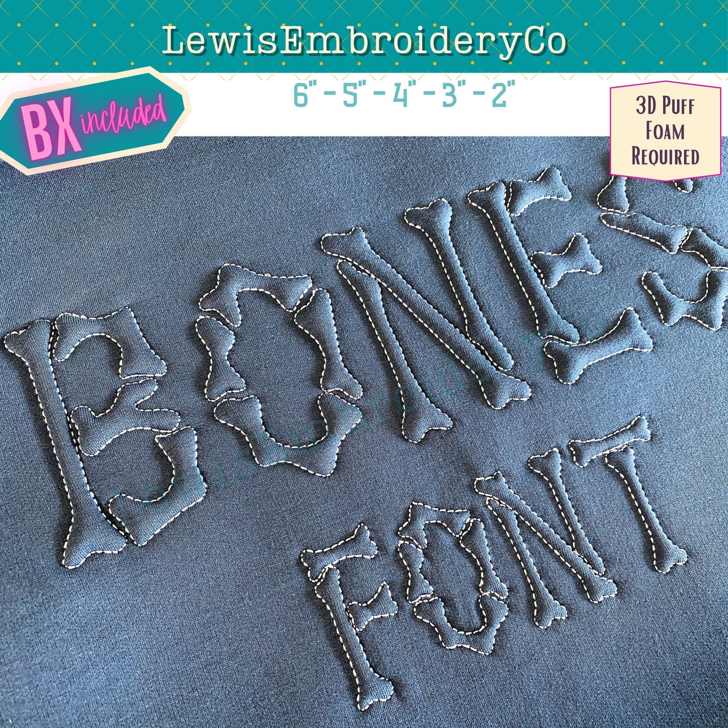 Embossed 3D Puff, Bones, Machine Embroidery Font - With BX - (PDF Tutorial Included)