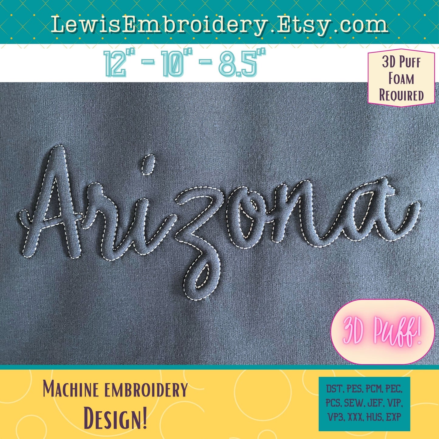 ARIZONA Embossed 3D Puff, Machine Embroidery Design - NOT Full Font (PDF Tutorial Included)