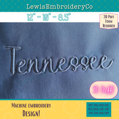 TENNESSEE Embossed 3D Puff, Machine Embroidery Design - NOT Full Font (PDF Tutorial Included)