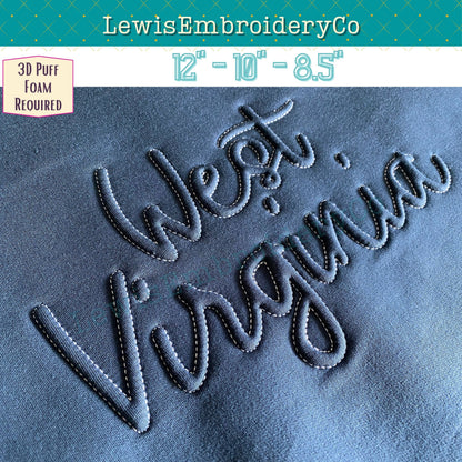WEST VIRGINIA Embossed 3D Puff, Machine Embroidery Design - Not Full Font - (PDF Tutorial Included)