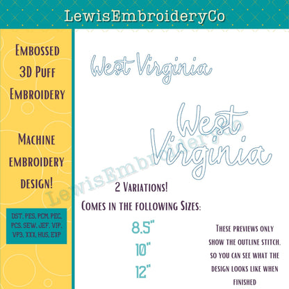 WEST VIRGINIA Embossed 3D Puff, Machine Embroidery Design - Not Full Font - (PDF Tutorial Included)