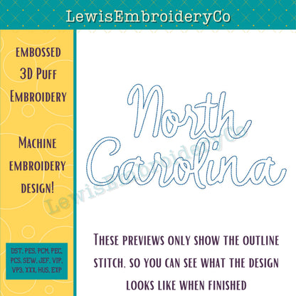 NORTH CAROLINA Embossed 3D Puff, Machine Embroidery Design - Not Full Font - (PDF Tutorial Included)