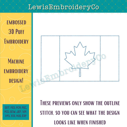 Embossed 3D Puff, Canadian Maple Leaf Flag, Machine Embroidery Design - (PDF Tutorial Included)