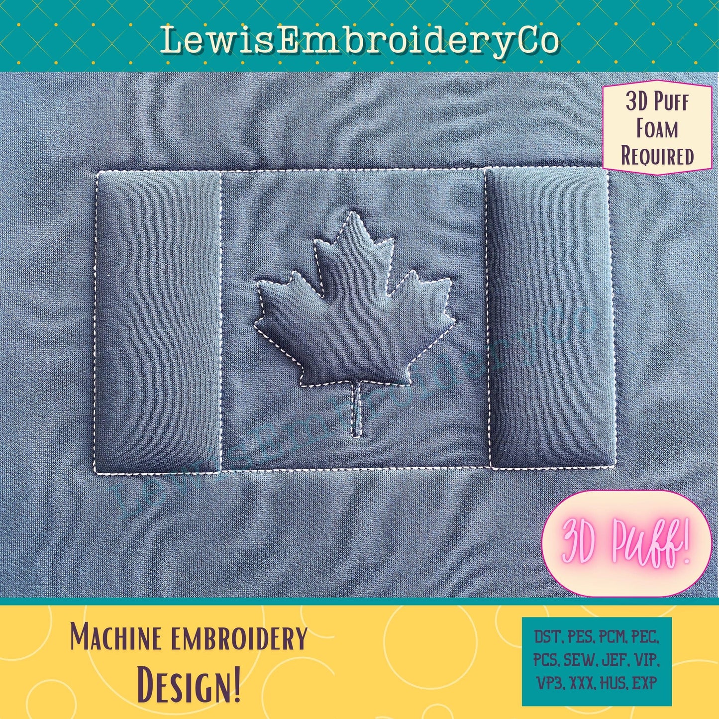 Embossed 3D Puff, Canadian Maple Leaf Flag, Machine Embroidery Design - (PDF Tutorial Included)