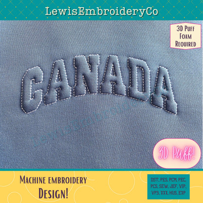 CANADA Embossed 3D Puff, Machine Embroidery Design - Not Full Font - (PDF Tutorial Included)