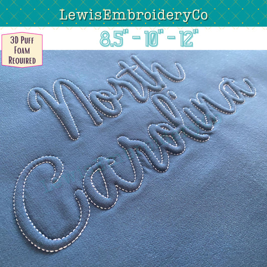 NORTH CAROLINA Embossed 3D Puff, Machine Embroidery Design - Not Full Font - (PDF Tutorial Included)