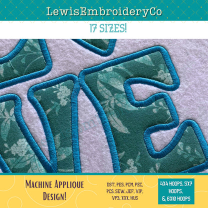 LOVE Applique, Machine Embroidery Design - NOT Full Font - (Digital Download)