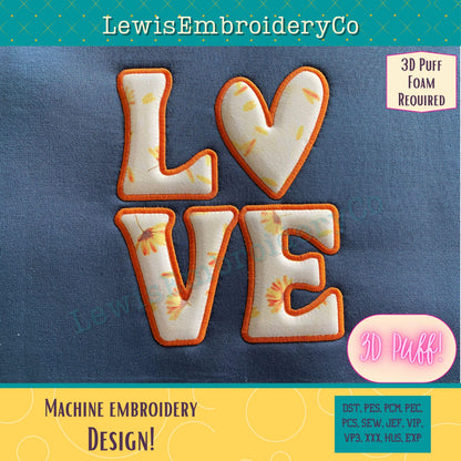LOVE 3D Puff Applique, Machine Embroidery Design - Not Full Font - (PDF Tutorial Included)