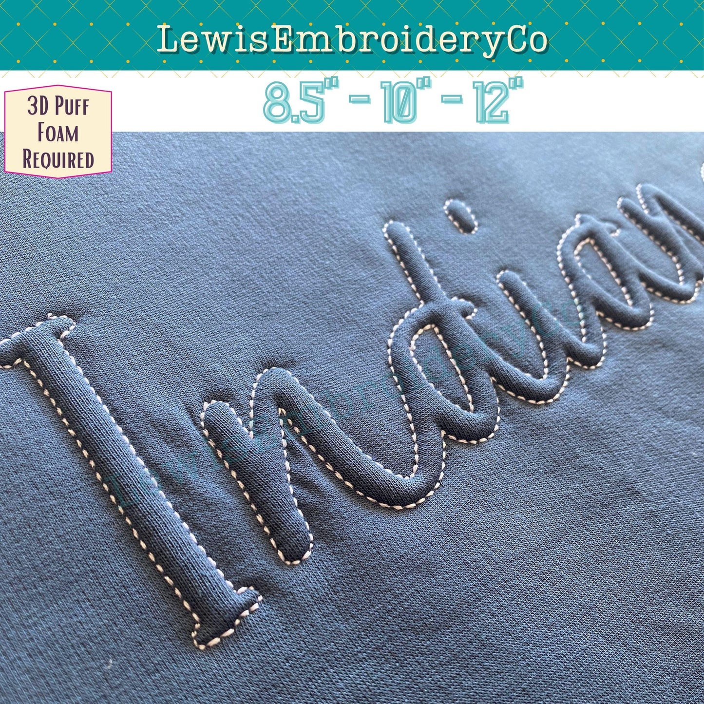 INDIANA Embossed 3D Puff, Machine Embroidery Design - NOT Full Font - (PDF Tutorial Included)