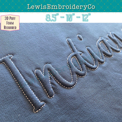 INDIANA Embossed 3D Puff, Machine Embroidery Design - NOT Full Font - (PDF Tutorial Included)