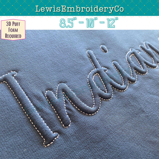 INDIANA Embossed 3D Puff, Machine Embroidery Design - NOT Full Font - (PDF Tutorial Included)