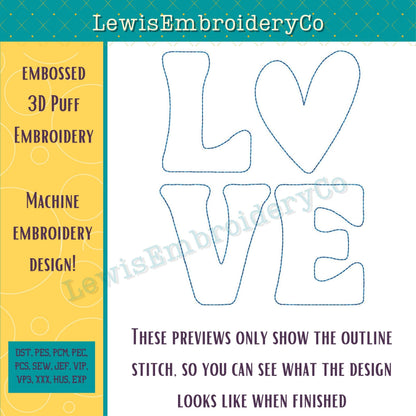 LOVE, Embossed 3D Puff, Machine Embroidery Design - Not Full Font - (PDF Tutorial Included)