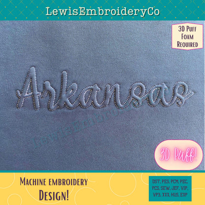 ARKANSAS Embossed 3D Puff, Machine Embroidery Design - Not Full Font - (PDF Tutorial Included)