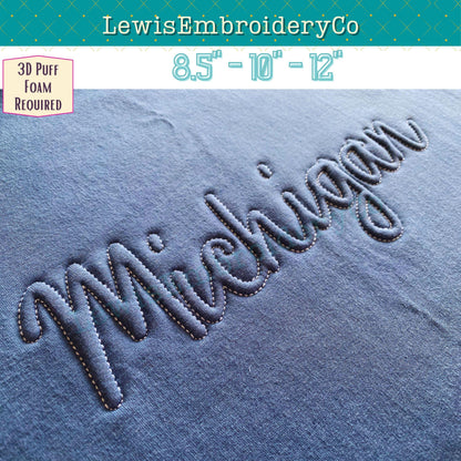 MICHIGAN, Embossed 3D Puff, Machine Embroidery Design - Not Full Font - (PDF Tutorial Included)