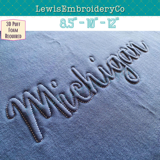 MICHIGAN, Embossed 3D Puff, Machine Embroidery Design - Not Full Font - (PDF Tutorial Included)